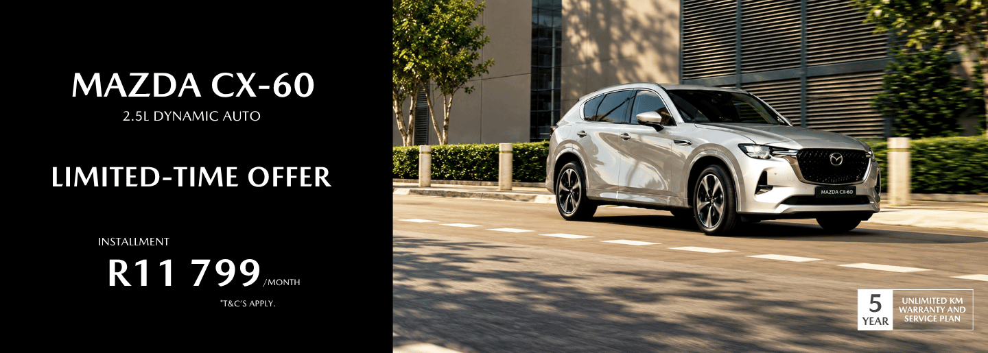 Drive away in a new Mazda CX-60 from only R11 799 pm* banner