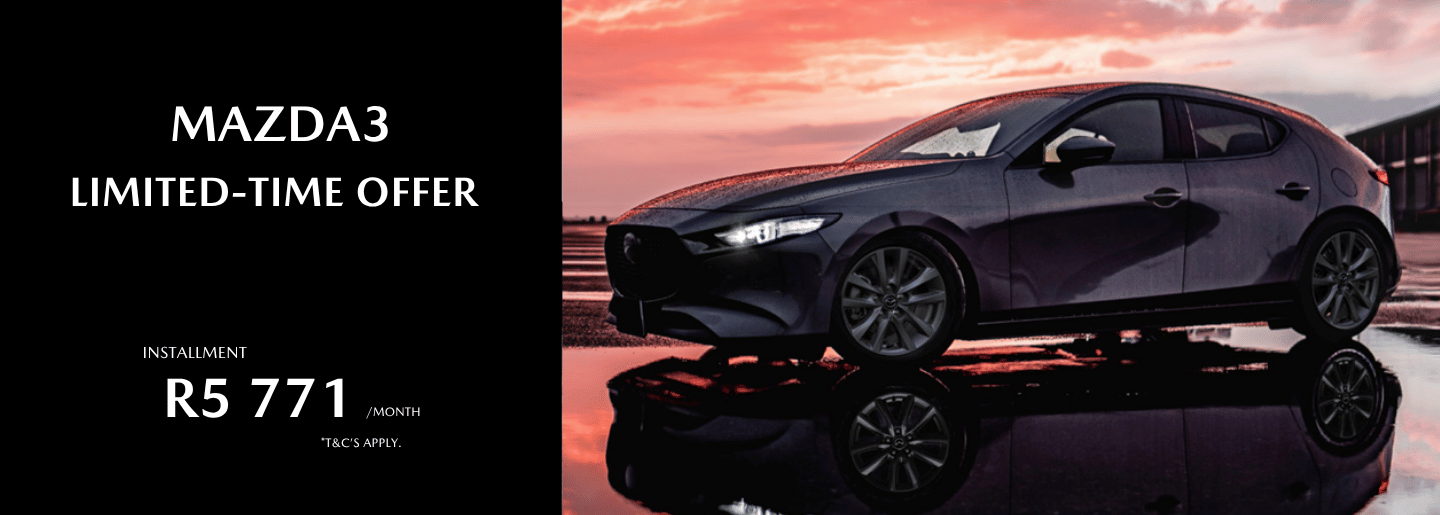 Drive away in a new Mazda3 from only R5 771* banner