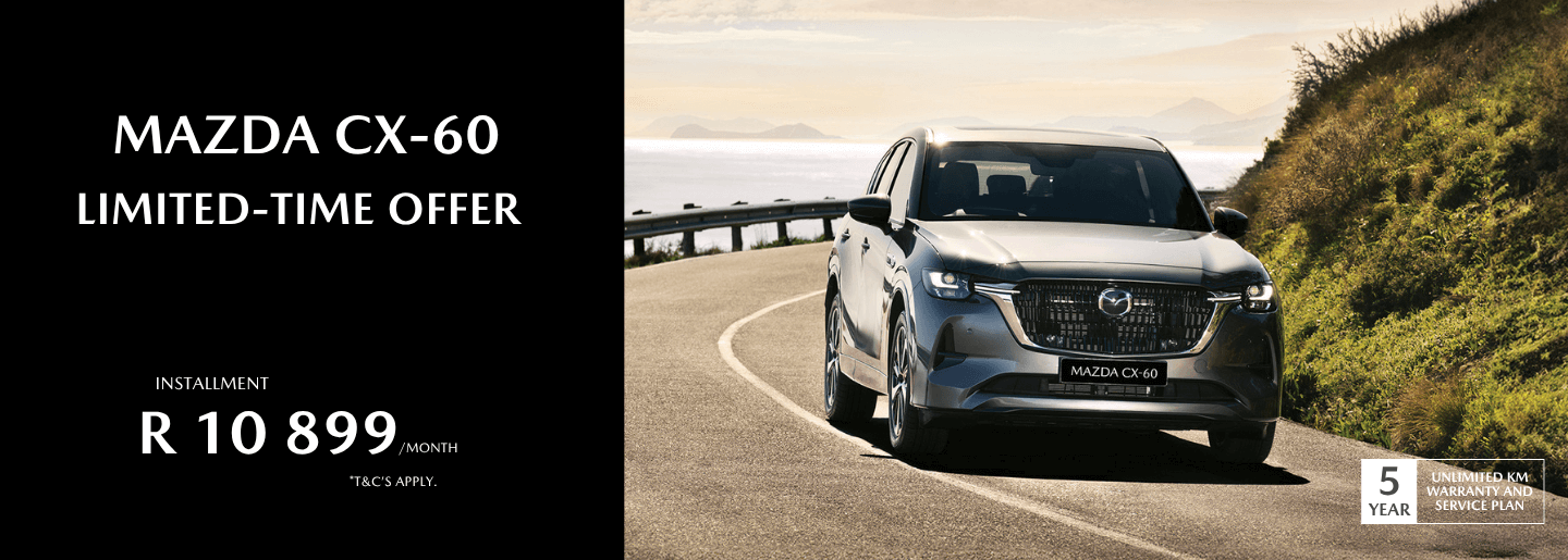 Drive away in a new Mazda CX-60 from only R10 899 pm* banner