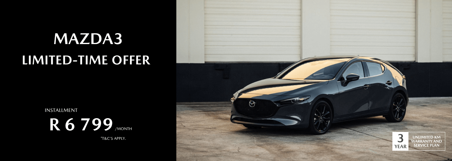Drive away in a new Mazda3 from only R6 799* banner